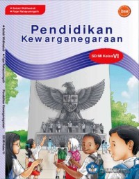 Pendidikan kewarganegaraan untuk SD/MI kelas VI