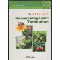 Seri Aku Tahu: Keanekaragaman Tumbuhan
