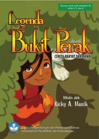 Legenda bukit perak : cerita rakyat dari Jambi