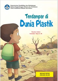 Terdampar di Dunia Plastik