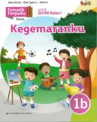 Tematik Terpadu 1b Tema Kegemaranku untuk SD/MI kelas 1