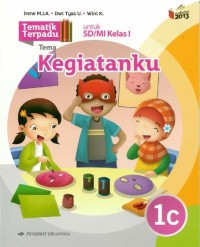 Tematik Terpadu 1c Tema Kegiatanku untuk SD/MI Kelas I