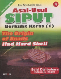 Asal-Usul Siput Berkulit Keras (1) = The Origin of Snail Had Hard Shell (1)