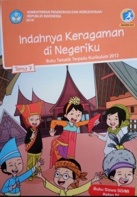 Tema 7: Indahnya Keragaman di Negeriku (Tematik Terpadu Kurikulum 2013) Buku Siswa SD/MI Kelas IV Revisi 2019