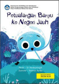 Petualangan Banyu ke Negeri Jauh