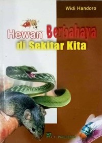 Hewan berbahaya di sekitar kita