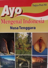 Ayo Mengenal Indonesia: Nusa Tenggara