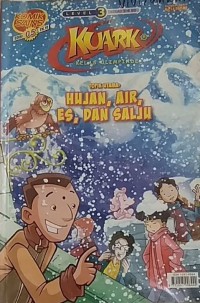 KUARK Tahun VI Level 3 Edisi 05: HUJAN, AIR, ES, DAN SALJU