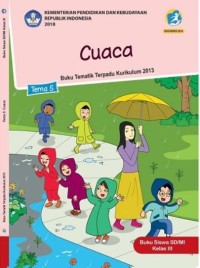 Tema 5 : cuaca ( tematik terpadu kurikulum 2013 ) buku siswa SD / MI kelas III revisi 2018