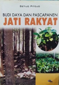 Budi Daya dan Pascapanen Jati Rakyat