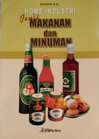 Home Industri: Jenis Makanan dan Minuman