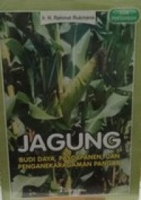 Jagung: Budi Daya, Pascapanen, dan Keanekaragaman Pangan