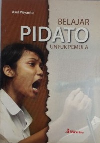 BELAJAR PIDATO UNTUK PEMULA