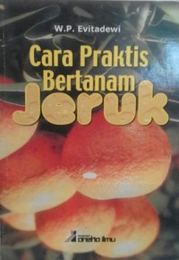 Cara Praktis Bertanam Jeruk