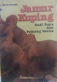 Jamur Kuping Budi Daya dan Peluang Usaha