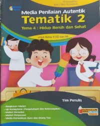 Media penilaian autentik tematik 2 Tema 4 : hidup bersih dan sehat kelas ii sd dan mi