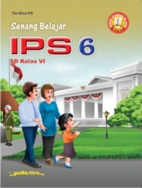 Senang belajar IPS 6 SD kelas VI