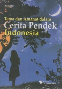 TEMA DAN AMANAT DALAM CERITA PENDEK INDONESIA