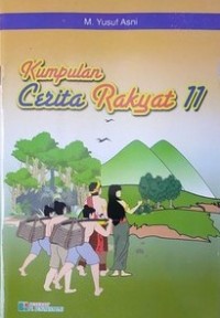 KUMPULAN CERITA RAKYAT 11