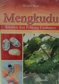 Mengkudu: Khasiat dan Peluang Usahanya