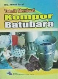 Teknik Membuat Kompor Batubara