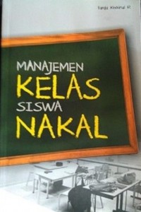 Manajemen Kelas Siswa Nakal