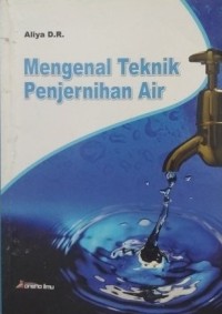 Mengenal Teknik Penjernihan Air