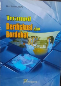 Terampil Berdiskusi dan Berdebat