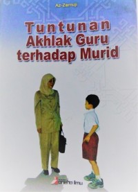 Tuntunan Akhlak Guru terhadap Murid