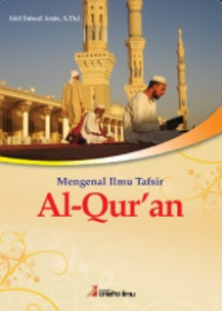 Mengenal Ilmu Tafsir Al-Qur'an