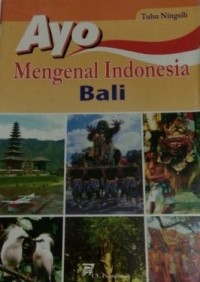 Ayo Mengenal Indonesia: Bali