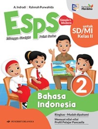 ESPS Bahasa Indonesia 2 untuk sd / mi kelas II ( kurikulum merdeka )