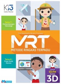 MRT metode ringkas terpadu 3d untuk sd / mi kelas 3 (3 . 7 perkembangan teknologi & 3 . 8 praja muda karana )