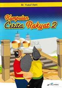 KUMPULAN CERITA RAKYAT 2