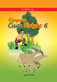 KUMPULAN CERITA RAKYAT 6