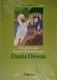 Kisah-Kisah Penuh Hikmah dari Dunia Hewan