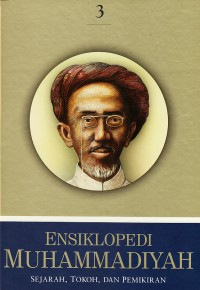 Ensiklopedi muhammadiyah : sejarah , tokoh , dan pemikiran 3