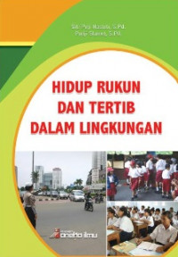 Hidup Rukun dan Tertib dalam Lingkungan