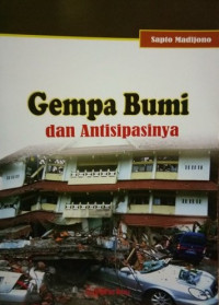 Gempa Bumi dan Antisipasinya