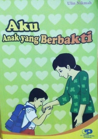 Aku Anak yang Berbakti