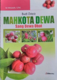 Budi Daya Mahkota Dewa, Sang Dewa Obat