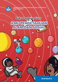 Buku panduan guru : ilmu pengetahuan alam dan sosial sd / mi kelas vi
