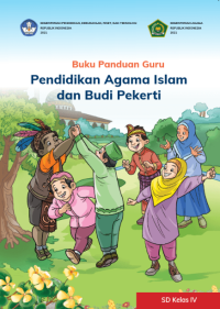 Buku Panduan Guru: Pendidikan Agama Islam dan Budi Pekerti SD Kelas IV