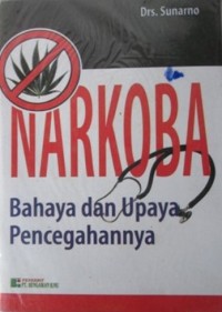 Narkoba: Bahaya dan Upaya Pencegahannya