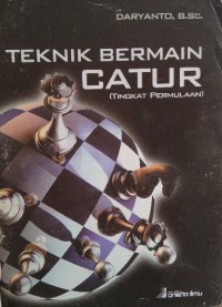 Teknik Bermain Catur (Tingkat Permulaan)