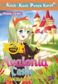 Kecil - kecil punya karya : Avalonia castle ( misteri kalung kerajaan )