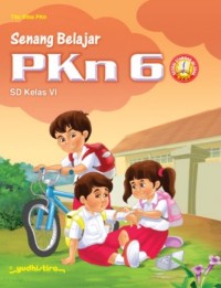 Senang belajar PKn 6 SD kelas VI