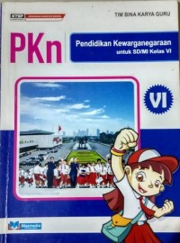 PKn pendidikan kewarganegaraan VI untuk SD/MI kelas VI