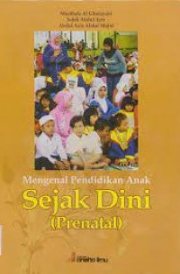 Mengenal Pendidikan Anak Sejak Dini (Prenatal)