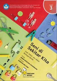 Seni di sekitar kita = jauh , dekat , dan dalam berbagai benda ( level 3 )